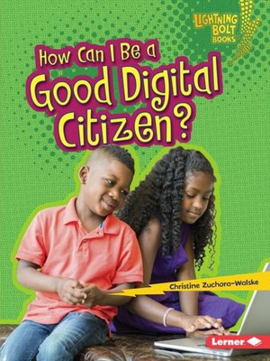 cover image of How Can I Be a Good Digital Citizen?